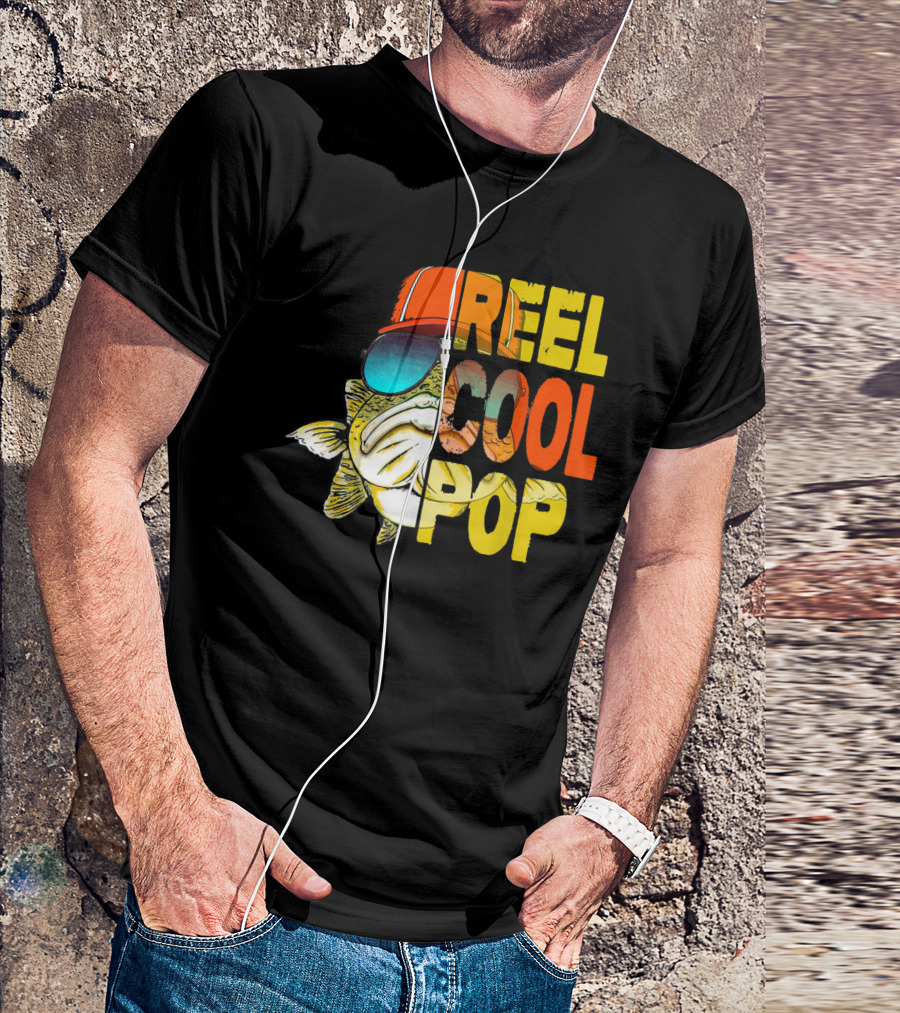 Reel Cool Pop Father's Day Fisherman Shirt With Sunglasses And Cap T-Shirt