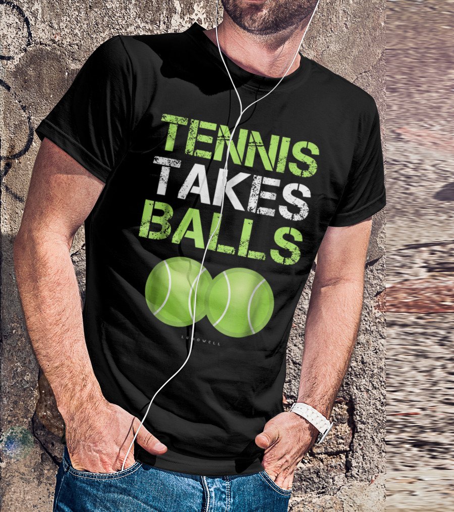 Tennis Takes Balls Tennis Play Funny Tennis T-Shirt