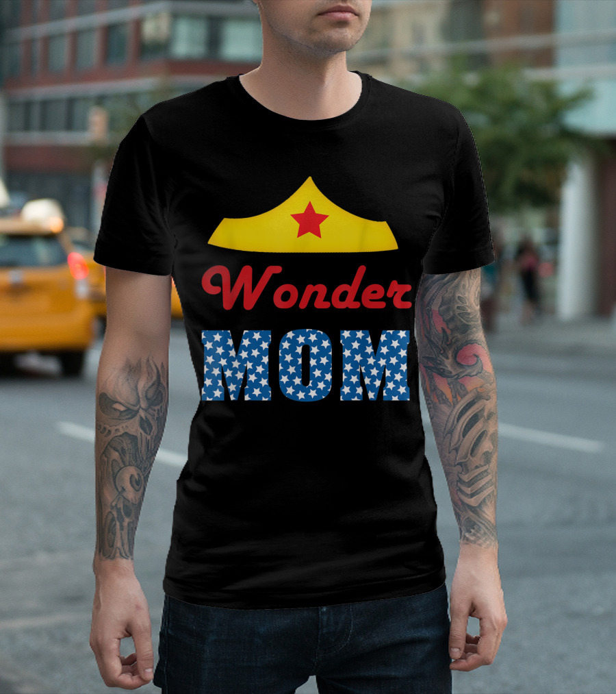 I Love My Wonder Mom Superhero Star Crown T-Shirt