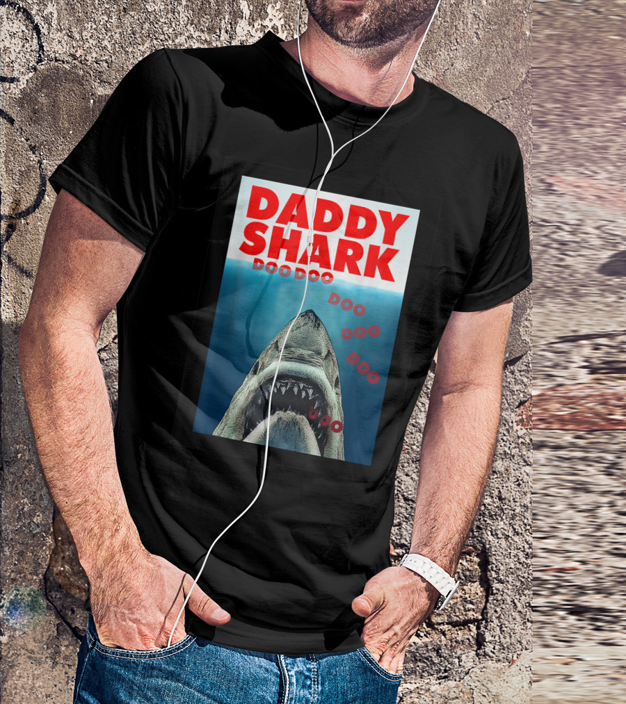 DADDY SHARK DOO DOO DOO JAWS T-Shirt