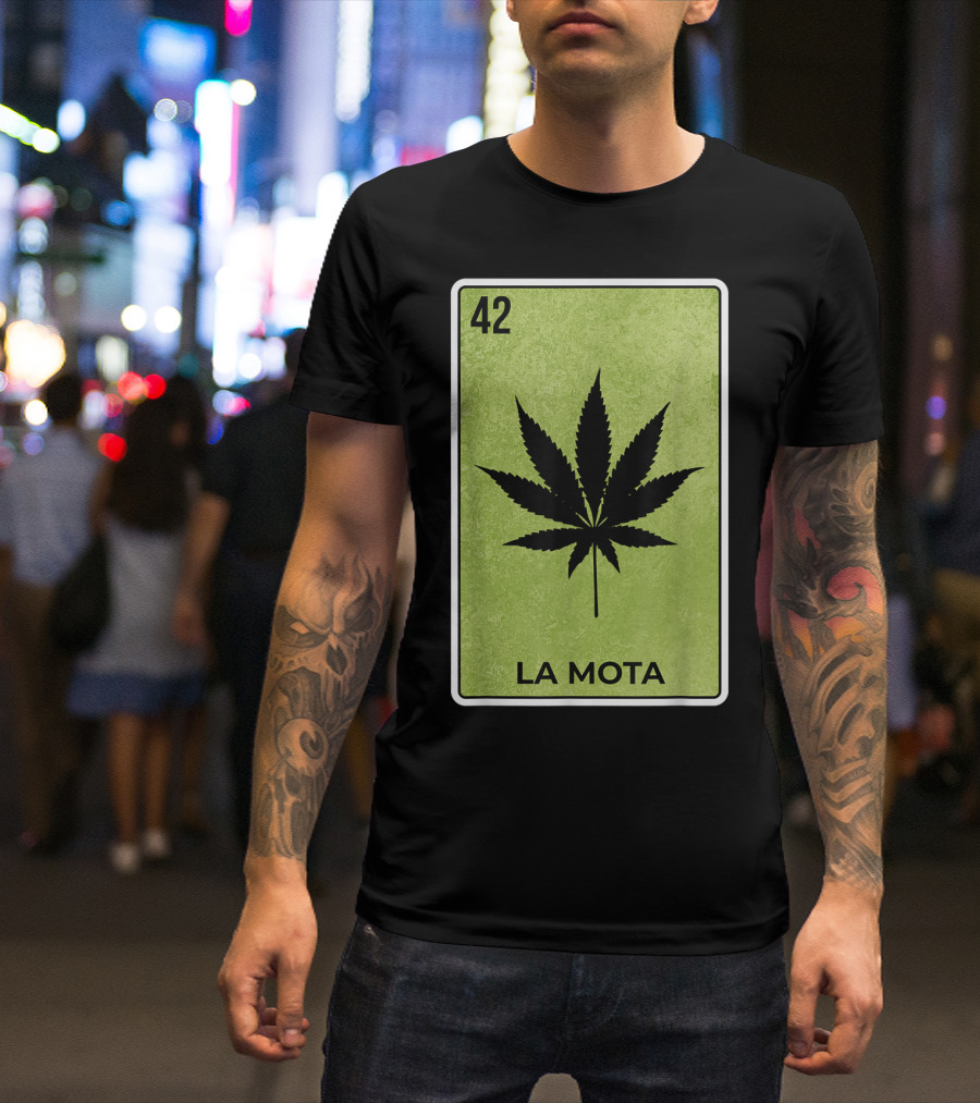La Mota Loteria Card 42 Funny Mexico Lottery T-Shirt