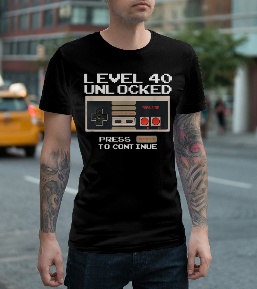 Level 40 Unlocked Press Start To Continue PlayGame Controller Retro Gamer T-Shirt