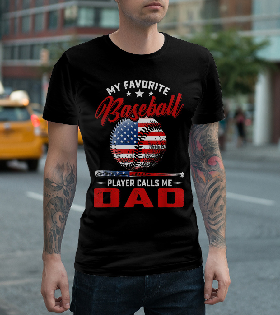 My Favorite Baseball Player Calls Me Dad Vintage American Flag Baseball Bat T-Shirt