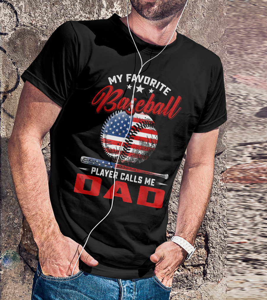 My Favorite Baseball Player Calls Me Dad Vintage American Flag Baseball Bat T-Shirt