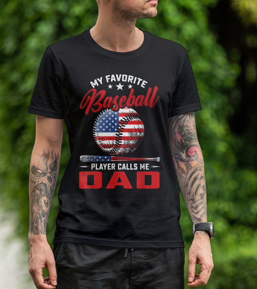 My Favorite Baseball Player Calls Me Dad Vintage American Flag Baseball Bat T-Shirt