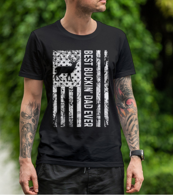 Mens USA Flag Best Buckin' Dad Ever Deer Hunting T-Shirt
