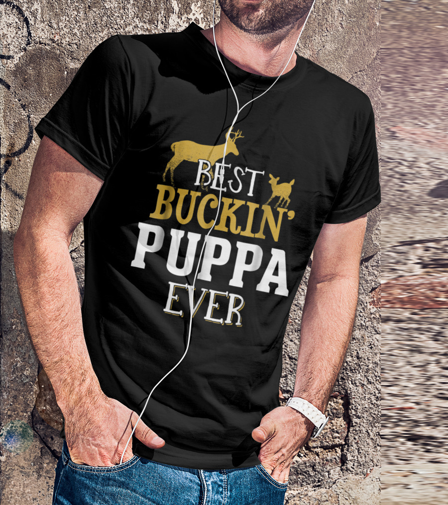 Best Buckin' Puppa Ever T-Shirt