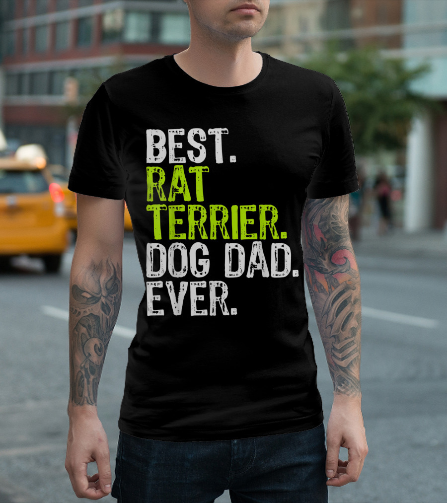 BEST RAT TERRIER DOG DAD EVER T-Shirt