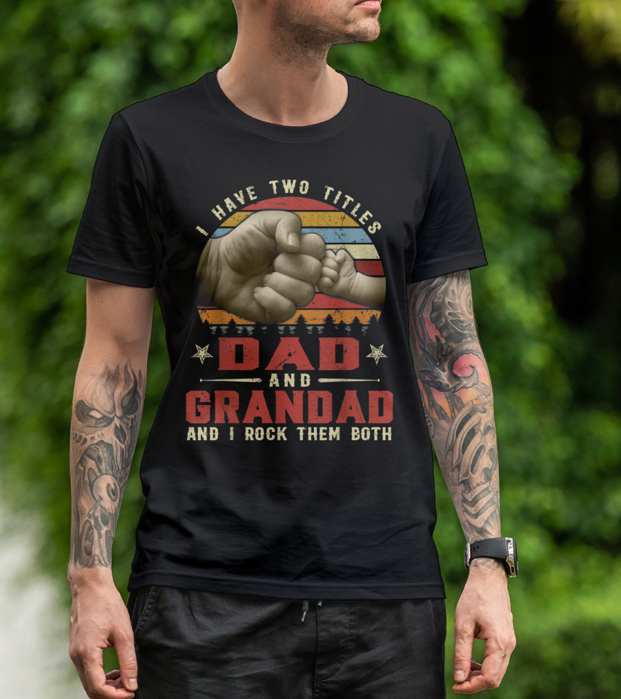I Have Two Titles Dad And Grandad And I Rock Them Both Retro Vintage Fist Bump T-Shirt