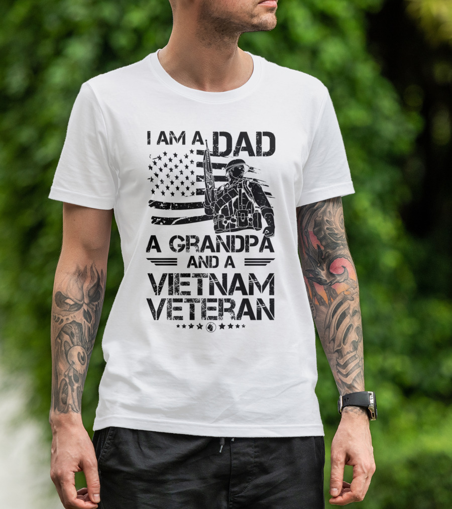 I Am A Dad A Grandpa And A Vietnam Veteran With Soldier And American Flag T-Shirt