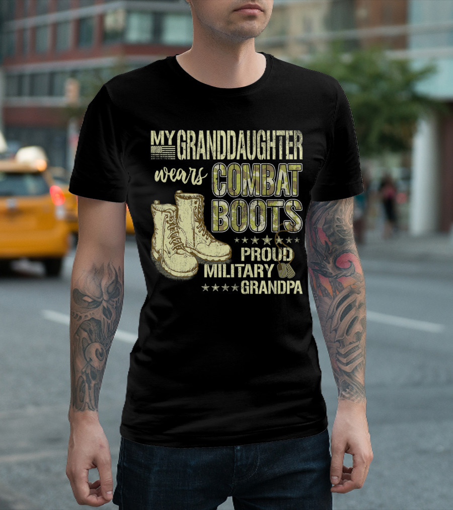 My Granddaughter Wears Combat Boots Proud Military Grandpa T-Shirt