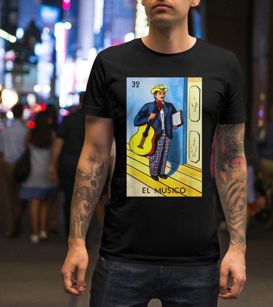 32 El Musico Mexican Loteria Card With Guitar And Sheet Music T-Shirt