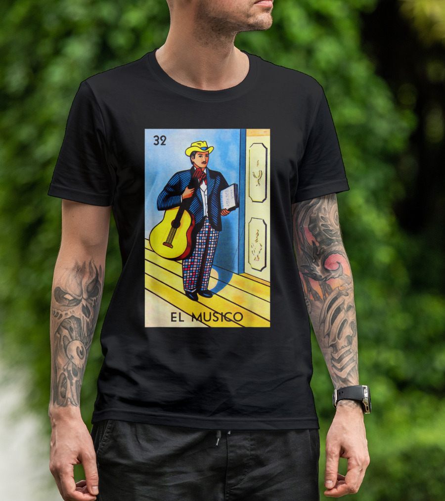 32 El Musico Mexican Loteria Card With Guitar And Sheet Music T-Shirt