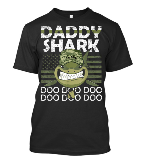 Daddy Shark U.S. Army Doo Doo Doo Patriotic Veteran T-Shirt
