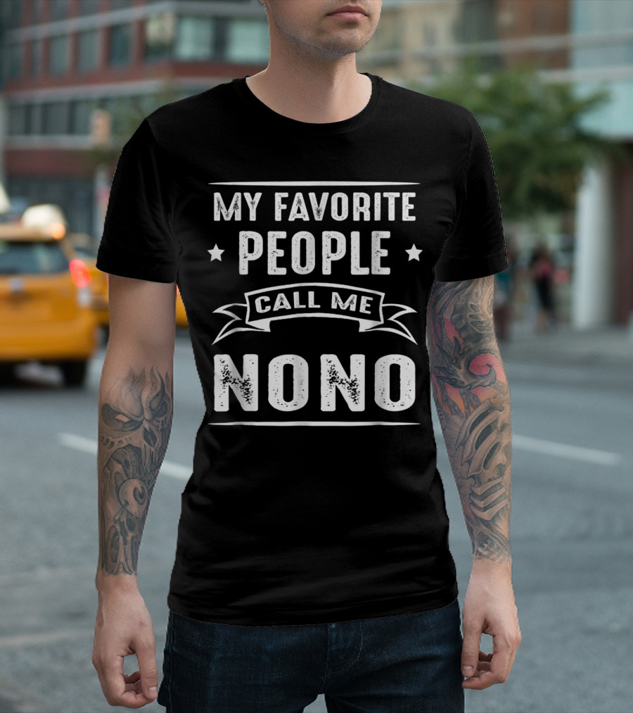 My Favorite People Call Me Nono Stars Banner Typography T-Shirt