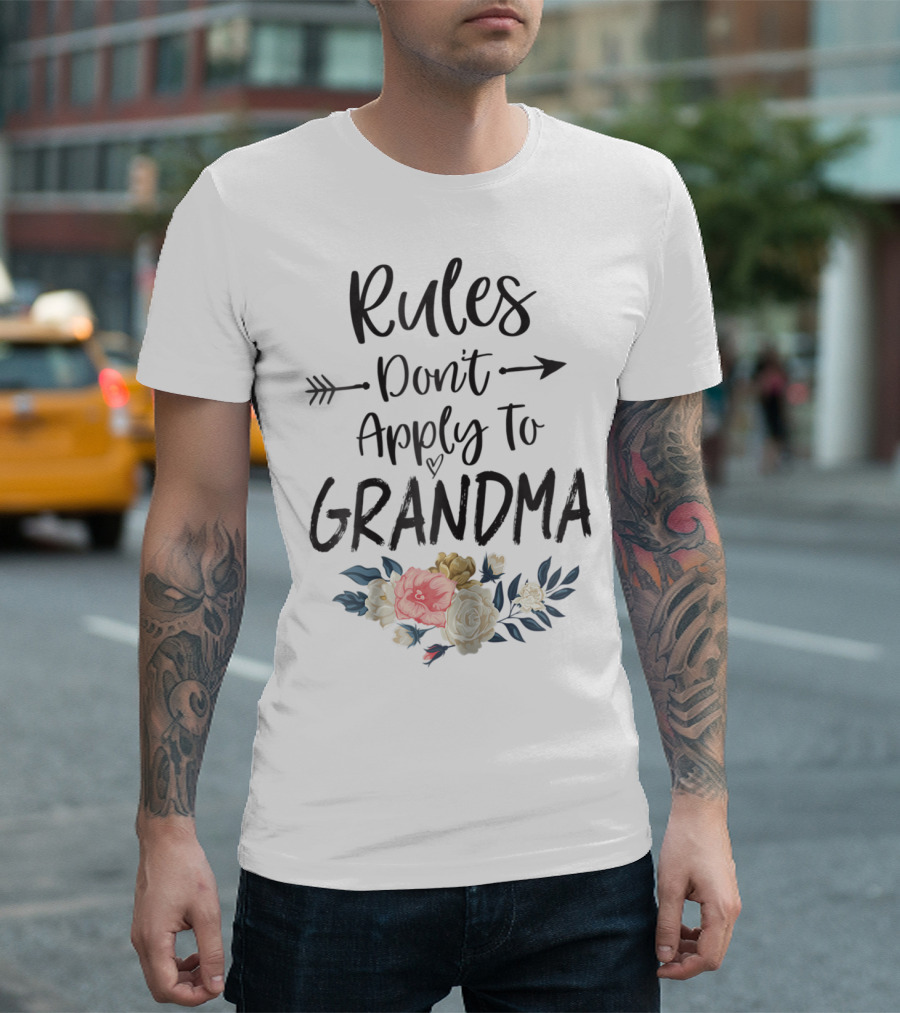 Rules Don't Apply To Grandma With Floral Accents T-Shirt
