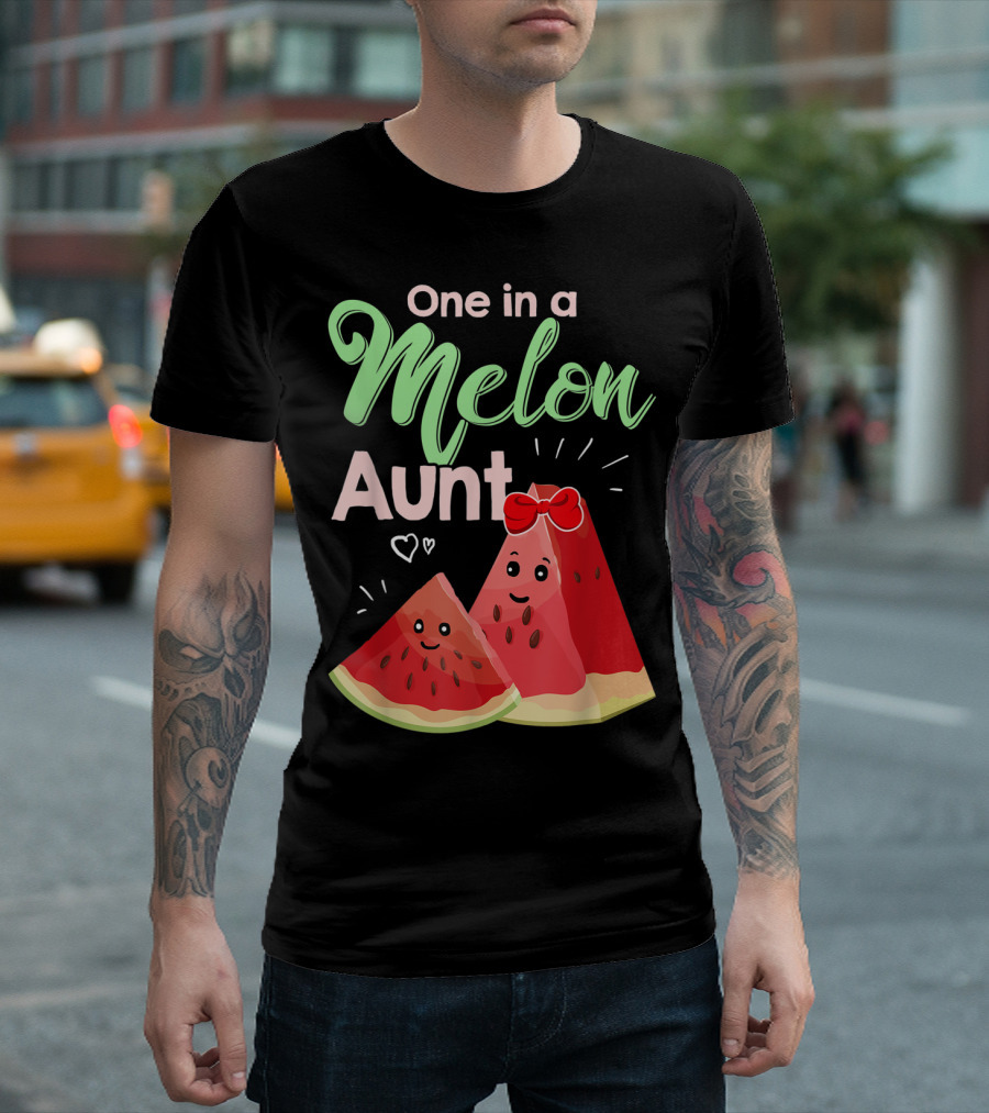 One In A Melon Aunt Cute Watermelon Slice T-Shirt