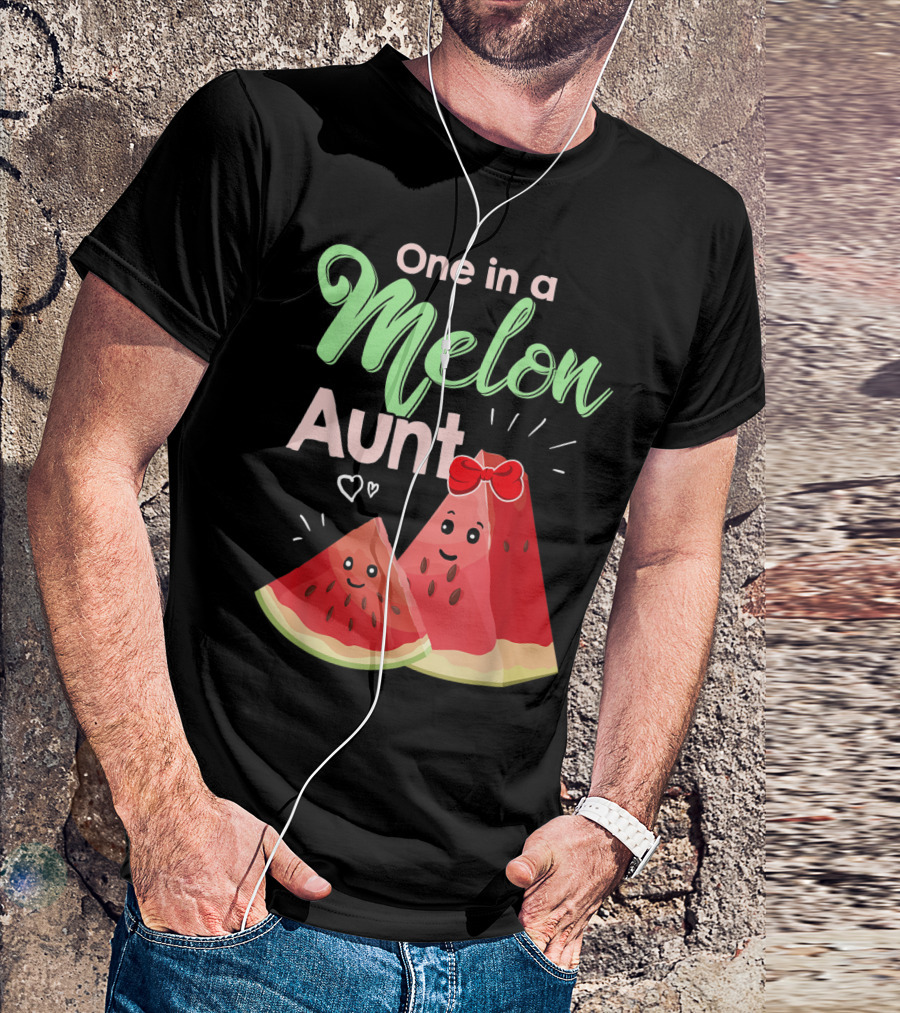 One In A Melon Aunt Cute Watermelon Slice T-Shirt