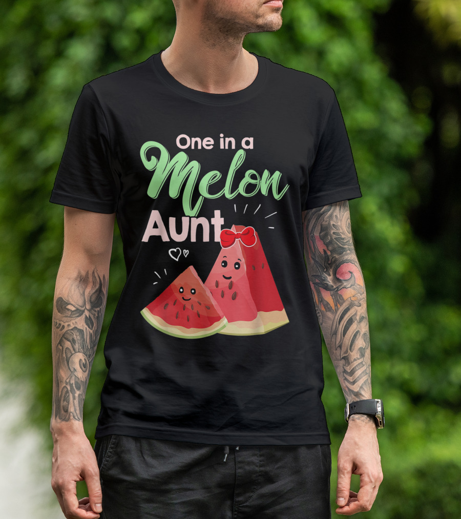 One In A Melon Aunt Cute Watermelon Slice T-Shirt
