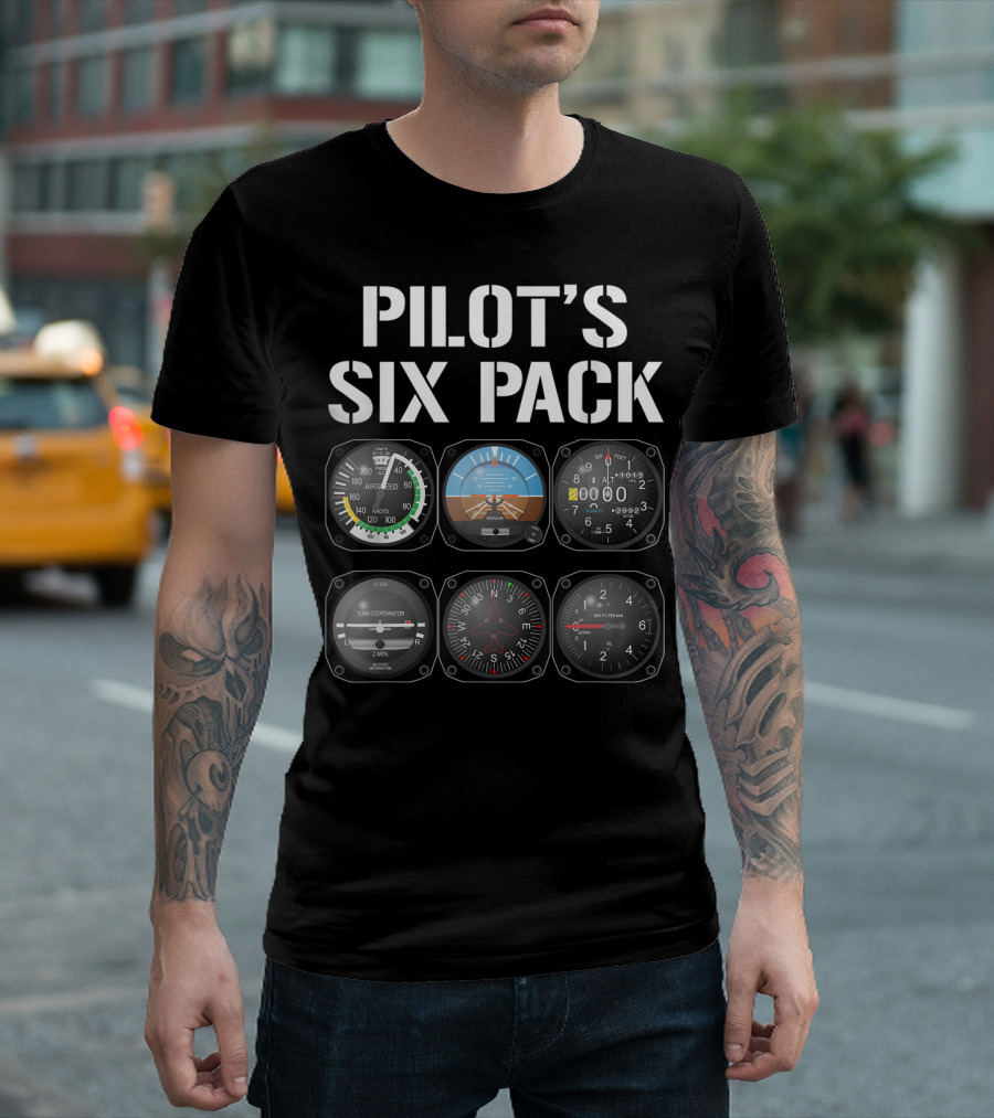 Pilot's Six Pack Aviation Instruments Cockpit Gauges Funny Flying T-Shirt