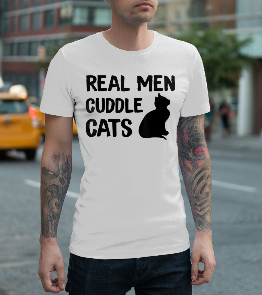 Real Men Cuddle Cats Funny Cat Father's T-Shirt