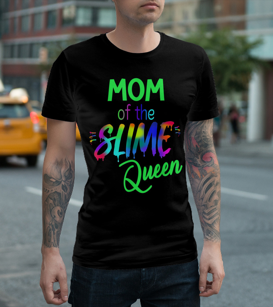 Mom of the Slime Queen Birthday Outfit Matching Out T-Shirt