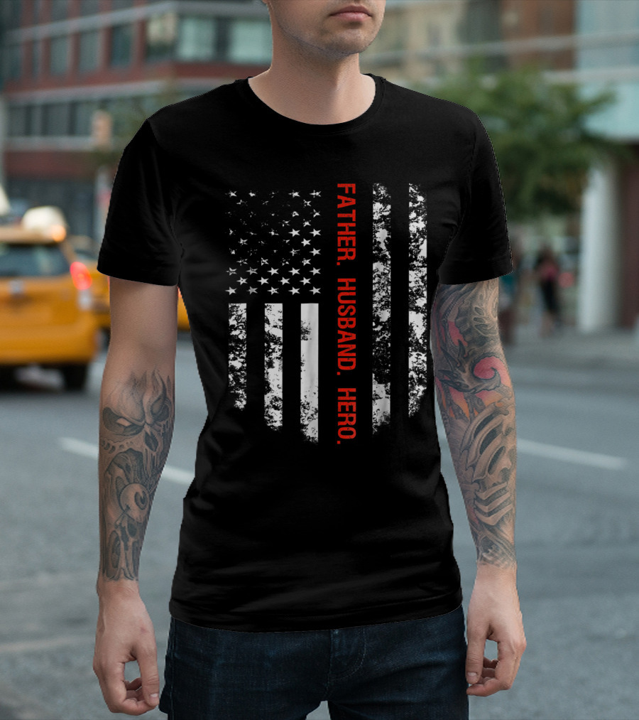 Thin Red Line Flag Firefighter Fireman Dad Father Husband Hero T-Shirt