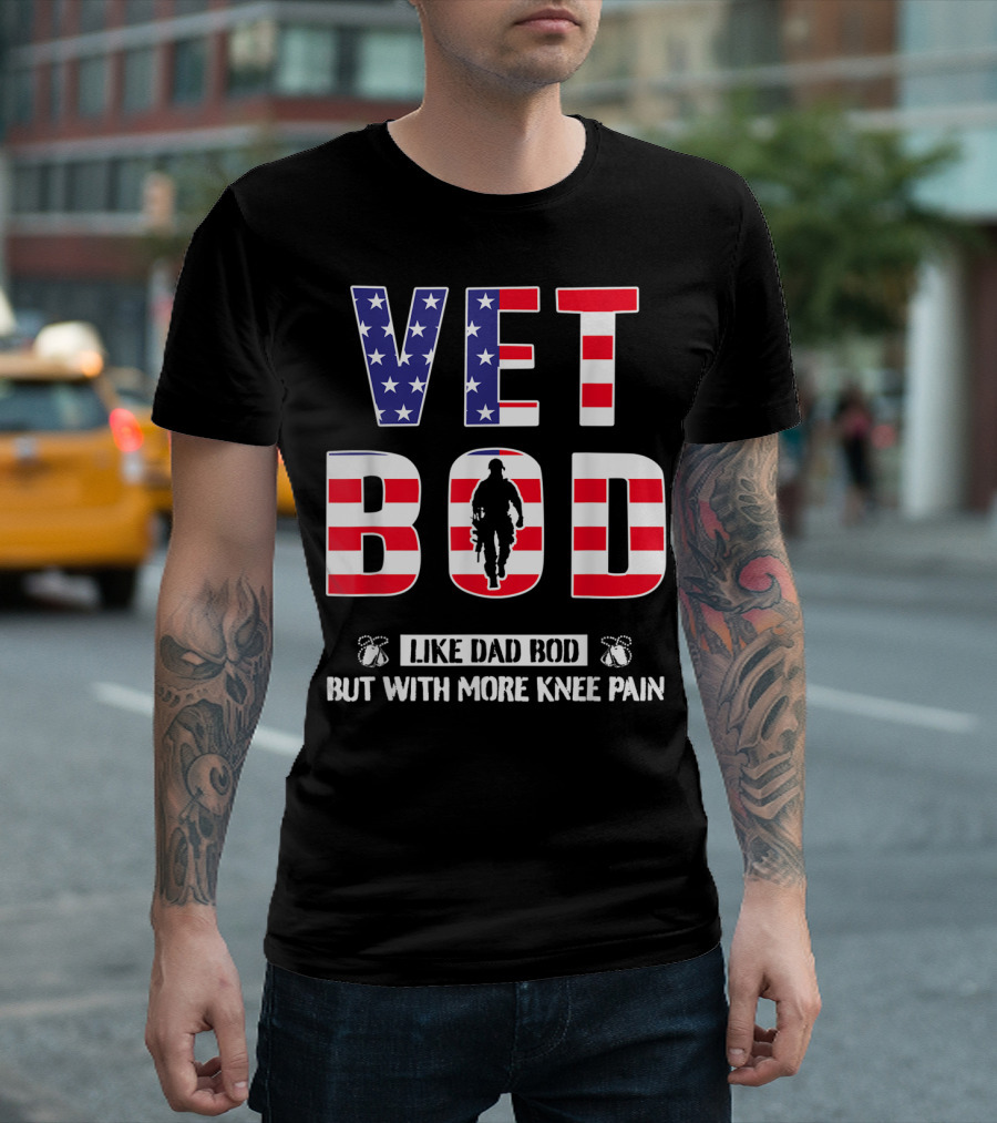VET BOD Like Dad Bod But With More Knee Pain Veteran Silhouette USA Flag T-Shirt