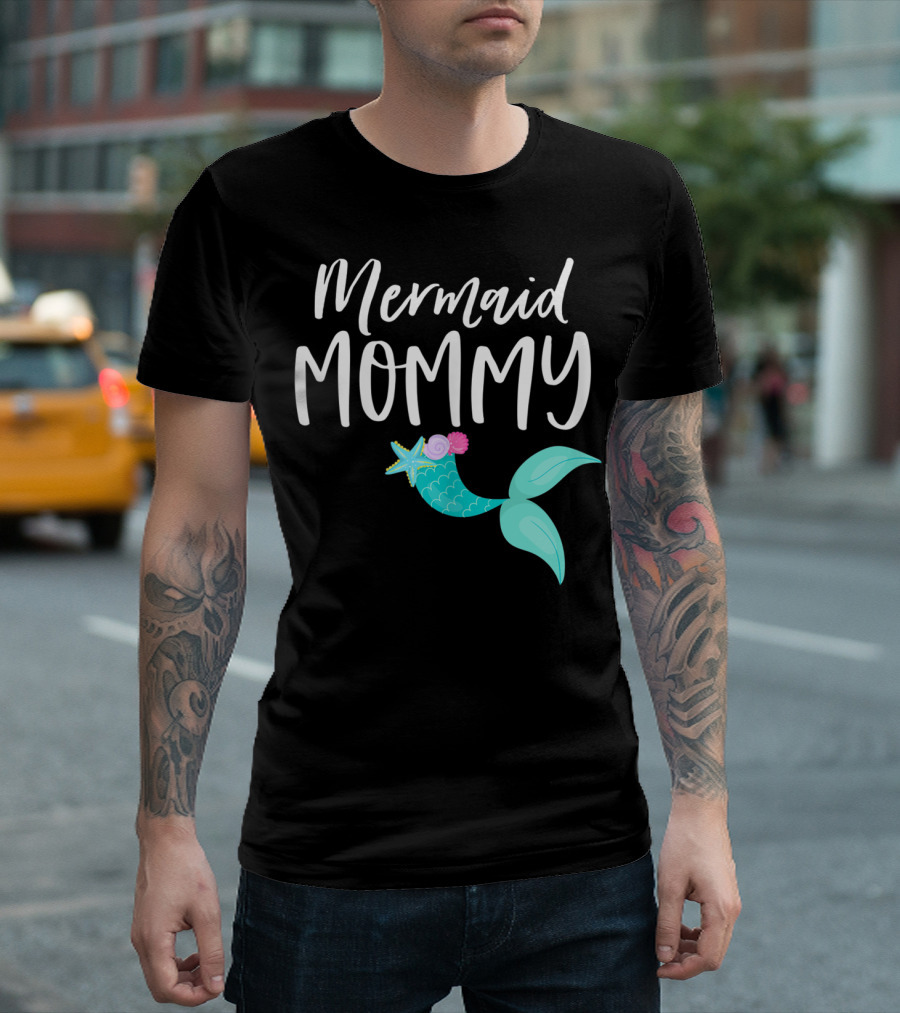 Mermaid Mommy Birthday Party Outfit Mom Dad Mama Girl MER T-Shirt