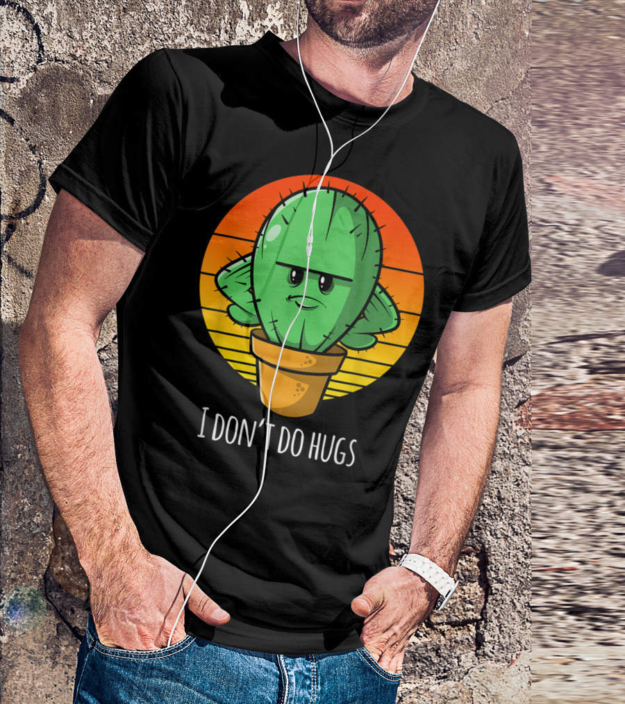 I Don't Do Hugs Funny Cactus Retro Sunset T-Shirt