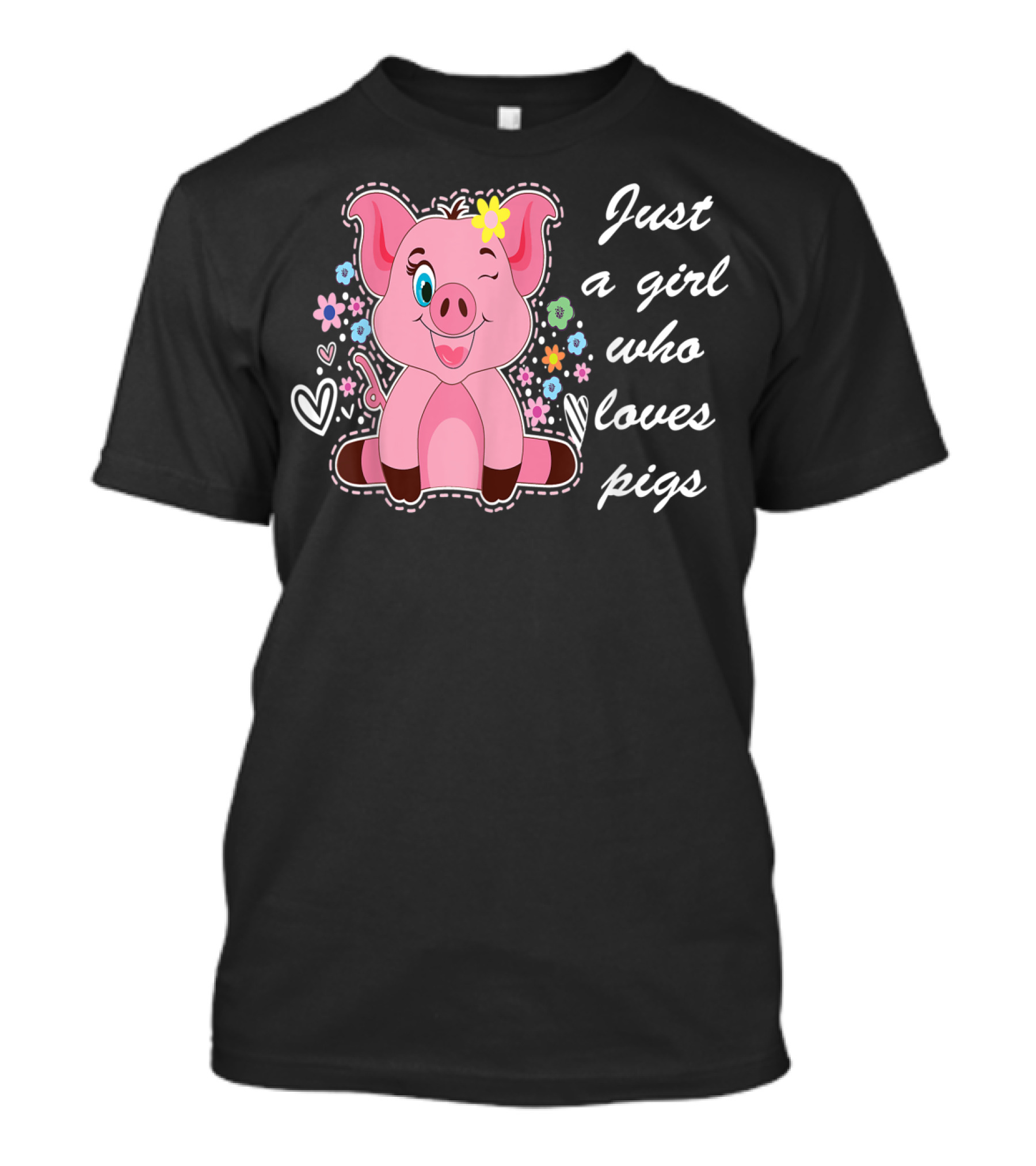 Just A Girl Who Loves Pigs With Cute Flower And Heart Accents T-Shirt