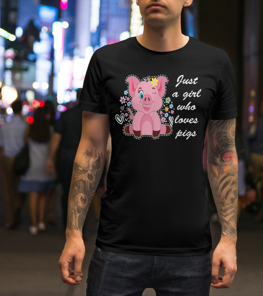 Just A Girl Who Loves Pigs With Cute Flower And Heart Accents T-Shirt