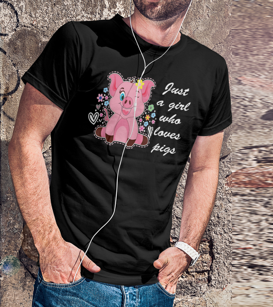 Just A Girl Who Loves Pigs With Cute Flower And Heart Accents T-Shirt
