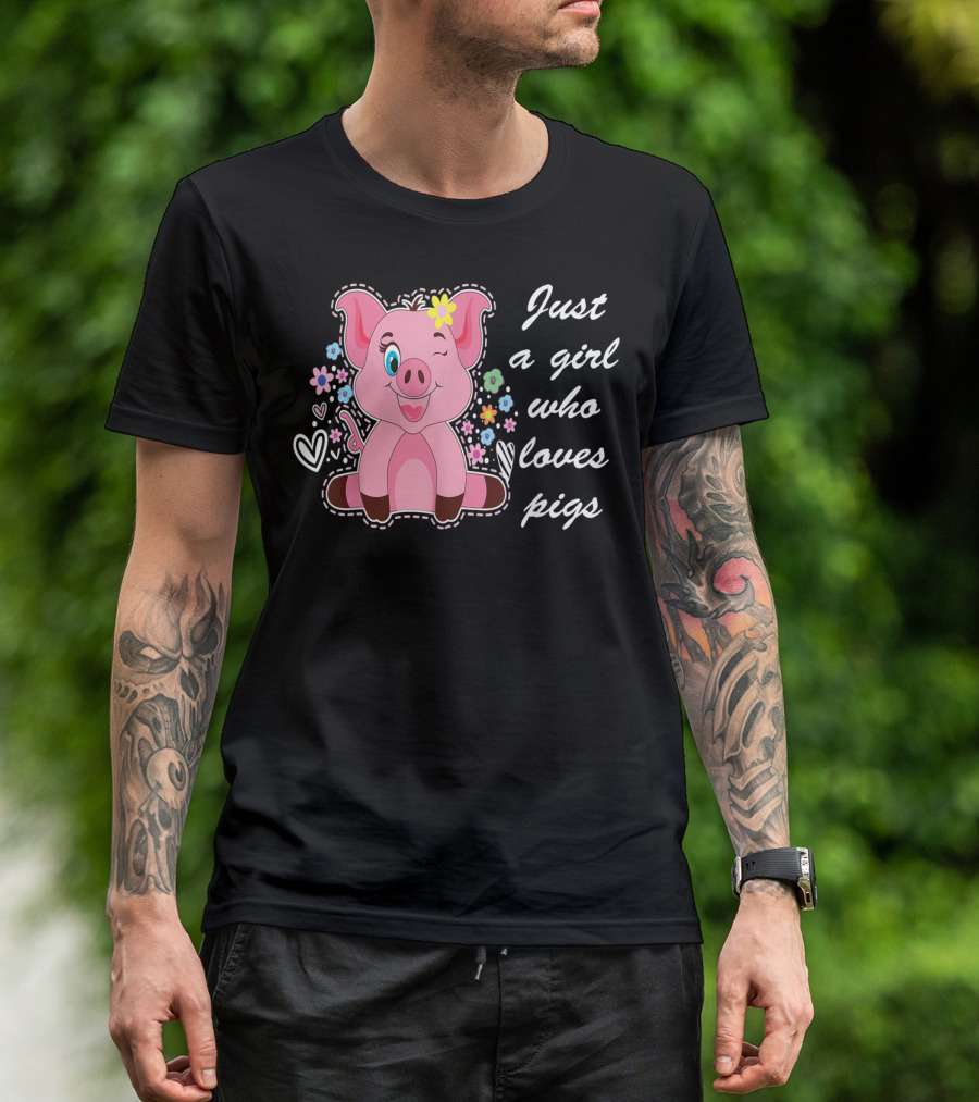 Just A Girl Who Loves Pigs With Cute Flower And Heart Accents T-Shirt