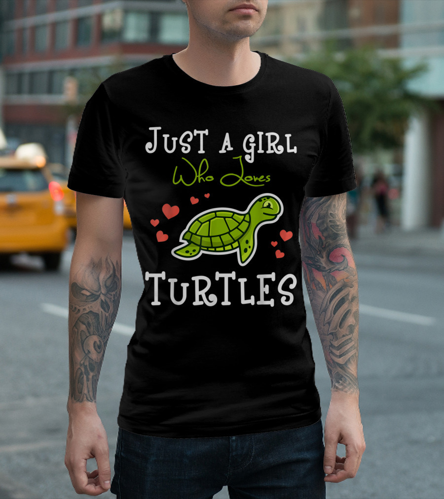 Just A Girl Who Loves Turtles With Heart Accents And Green Turtle T-Shirt