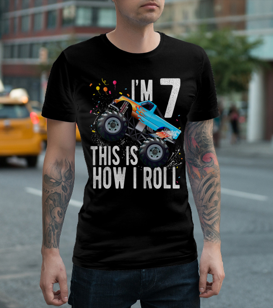 I'm 7 This Is How I Roll Monster Truck Birthday Boy T-Shirt