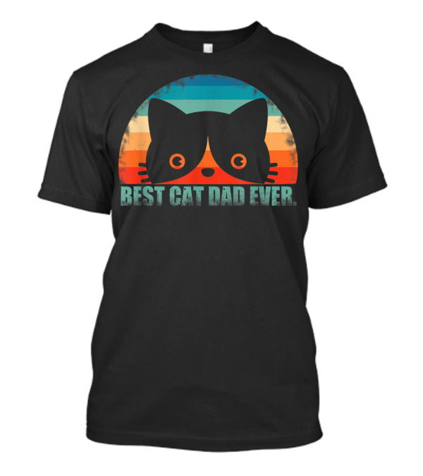 Best Cat Dad Ever Mens Father's Day From Wife T-Shirt
