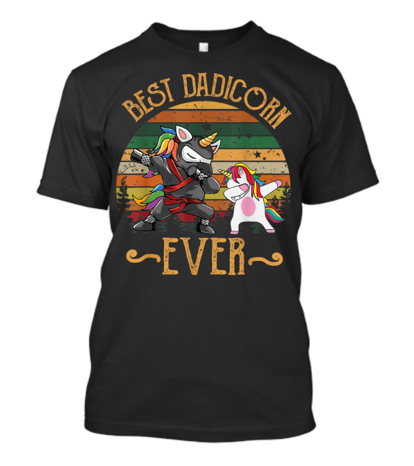 Best Dadicorn Ever Unicorn Dad Baby Fathers T-Shirt