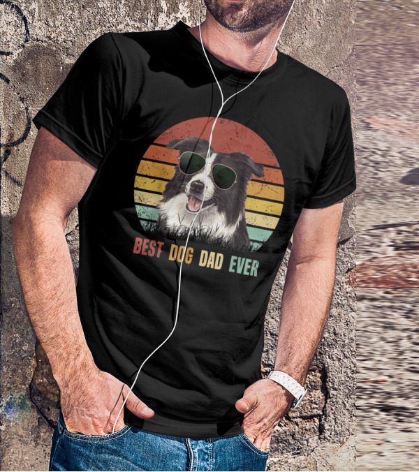 Best Dog Dad Ever Border Collie Sunglasses T-Shirt