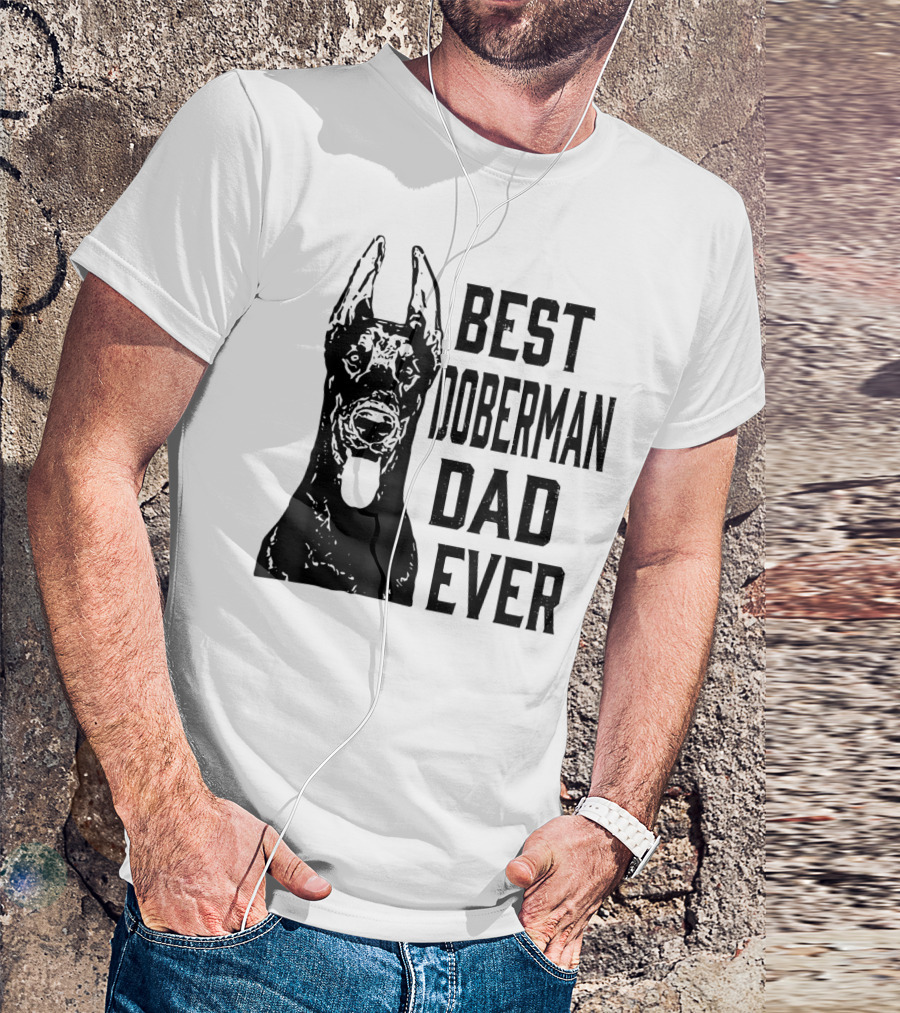 Best Doberman Dad Ever Mens Funny Dog T-Shirt