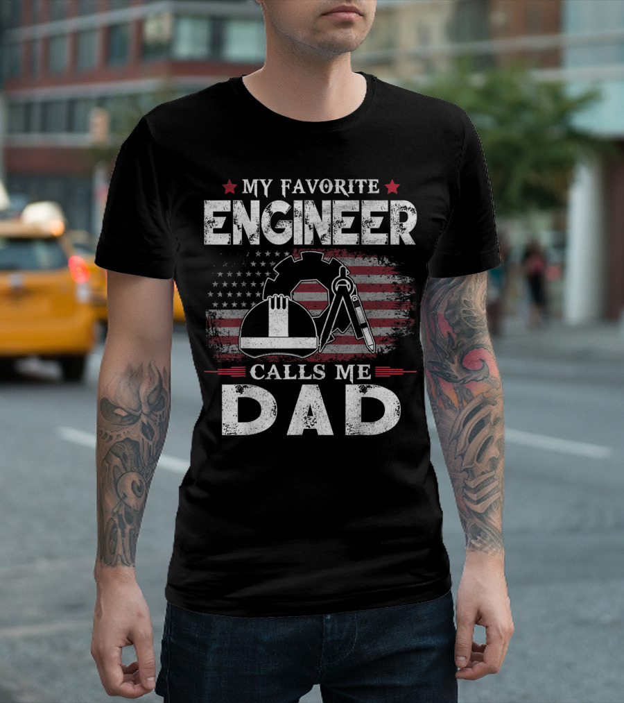 My Favorite Engineer Calls Me Dad American Flag Gear Helmet Compass T-Shirt