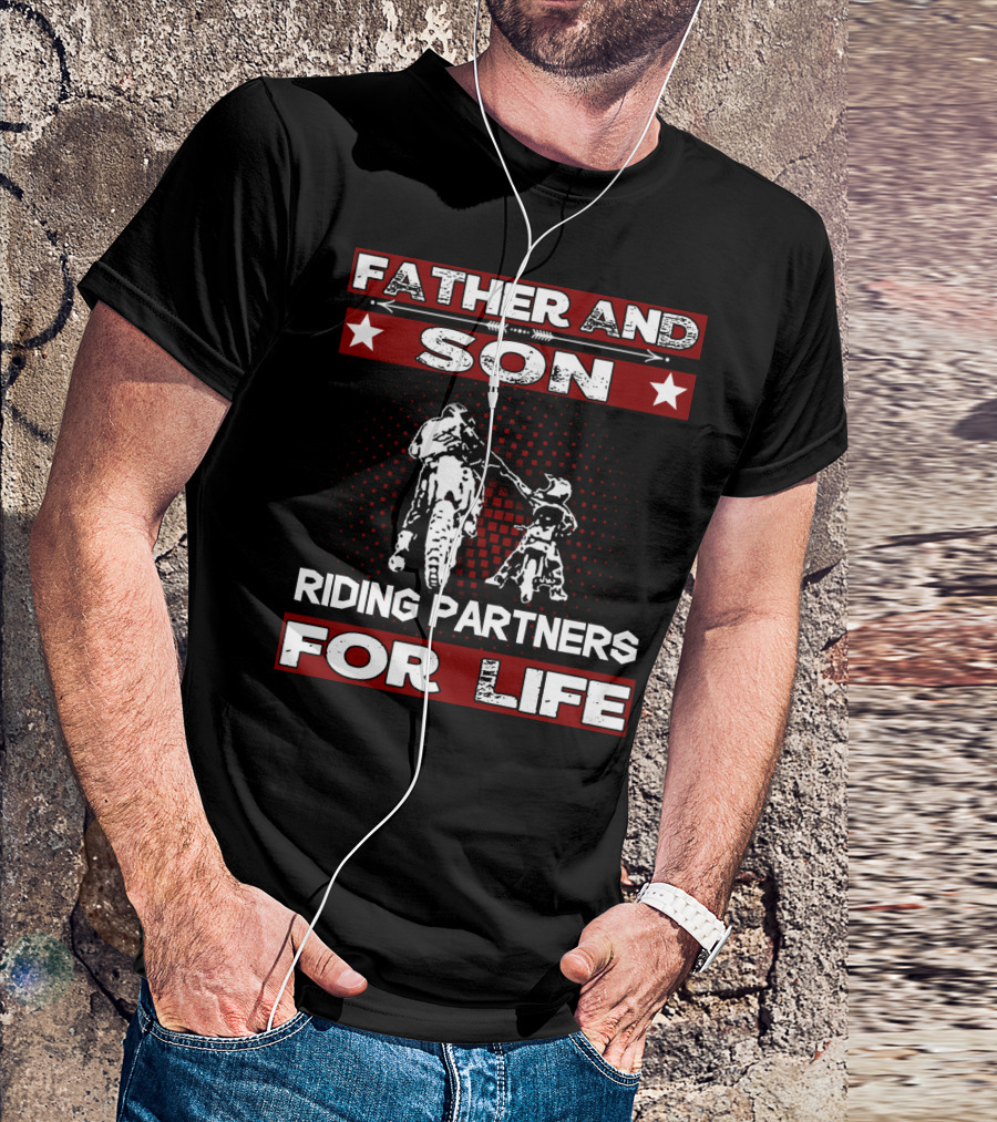 Father And Son Riding Partners For Life Motocross Supercross Brap Dirt Bike Father T-Shirt
