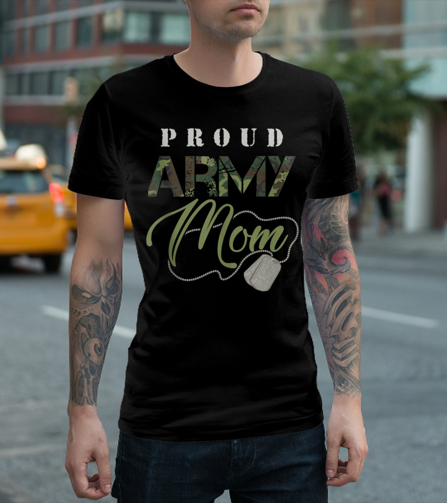 Proud Army Mom Military Camo Design with Dog Tags USA T-Shirt