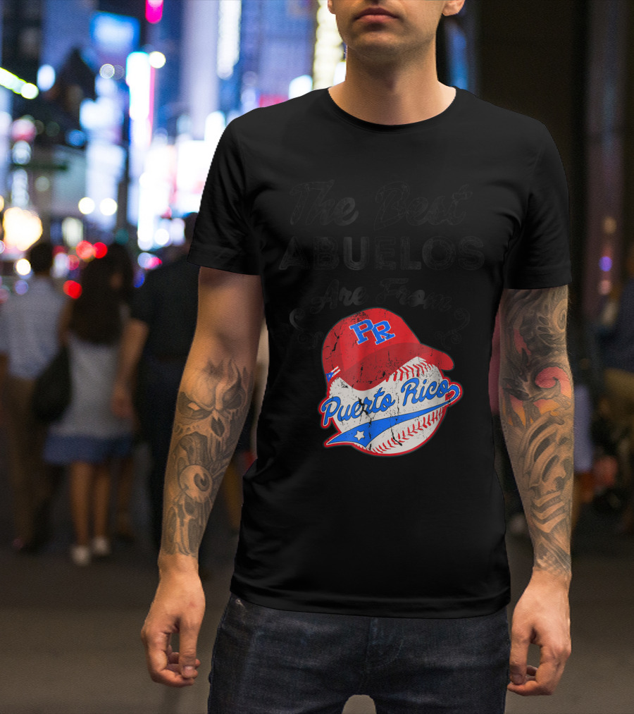 The Best Abuelos Are From Puerto Rico Baseball PR Cap T-Shirt