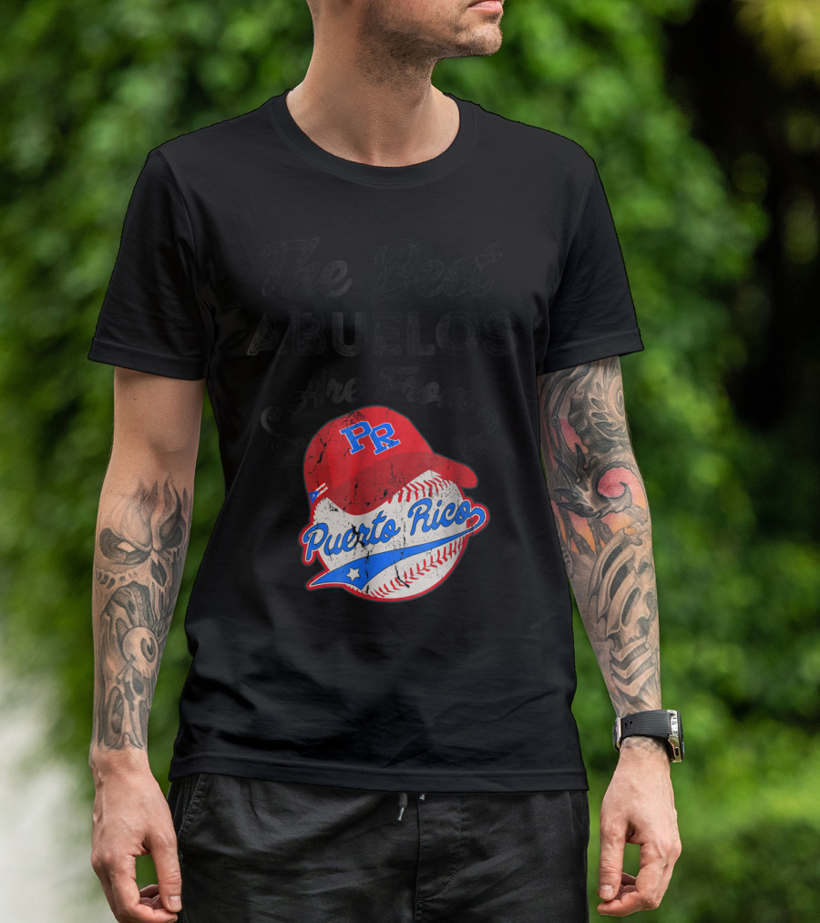 The Best Abuelos Are From Puerto Rico Baseball PR Cap T-Shirt