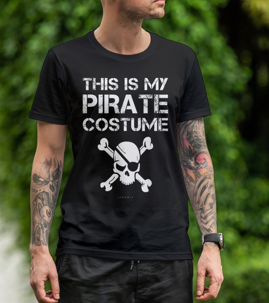 This Is My Pirate Costume Skull Crossbones Funny Pirate T-Shirt