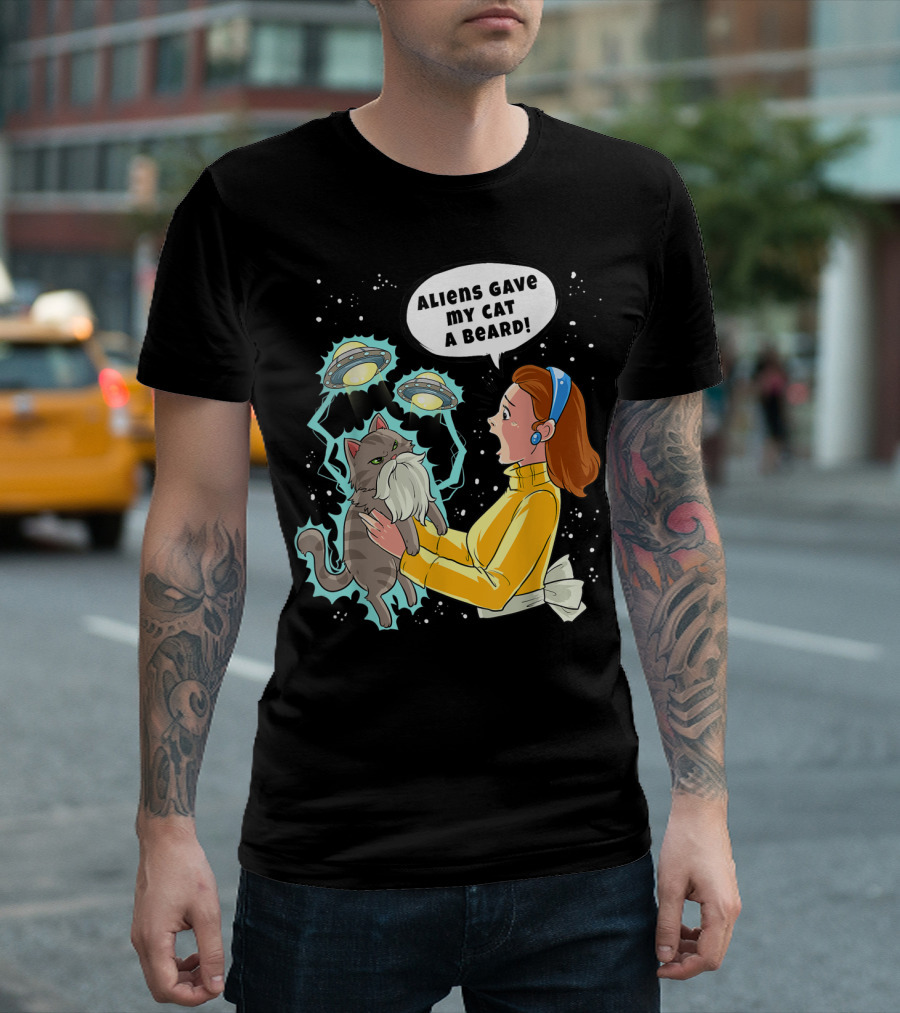 Aliens Gave My Cat A Beard UFO Encounter With Surprised Woman In Space T-Shirt
