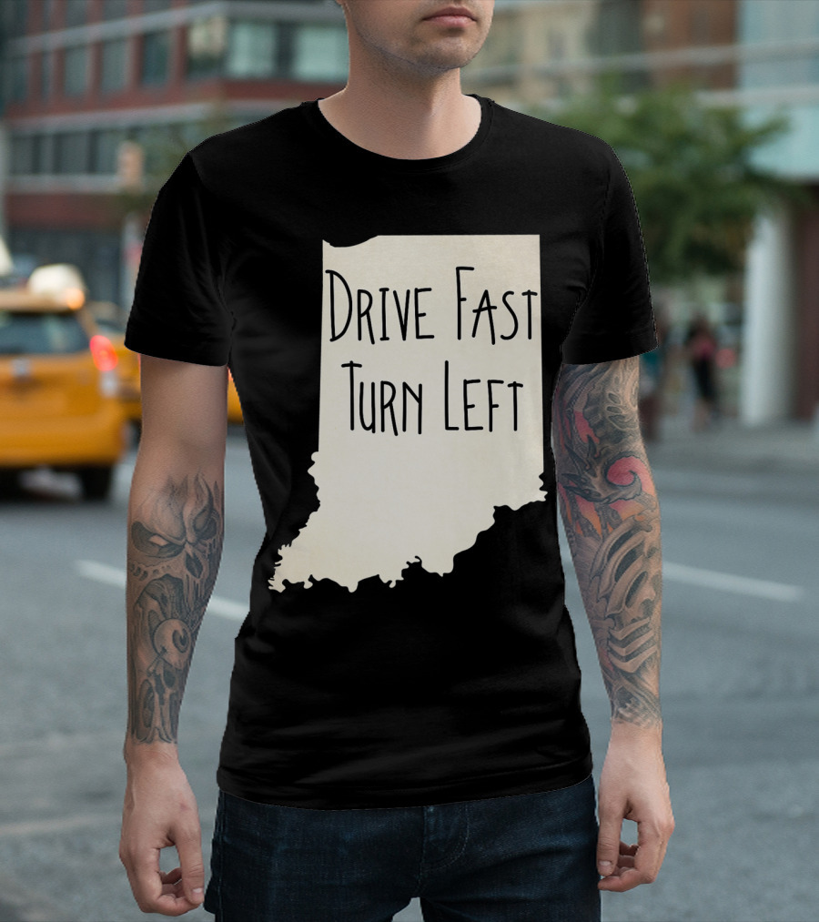 Indiana Drive Fast Turn Left Racing Outline T-Shirt