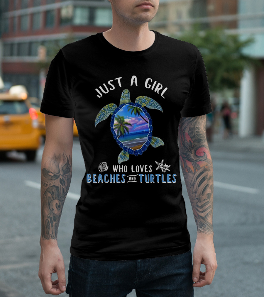 Just A Girl Who Loves Beaches And Turtles T-Shirt