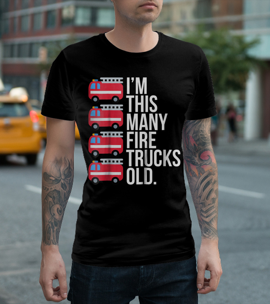 I'm This Many Fire Trucks Old Four Year T-Shirt